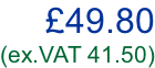 £49.80 (ex.VAT 41.50)