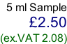 5 ml Sample  £2.50 (ex.VAT 2.08)