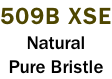 509B XSE Natural Pure Bristle