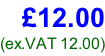 £12.00 (ex.VAT 12.00)