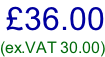£36.00 (ex.VAT 30.00)