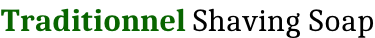 Traditionnel Shaving Soap