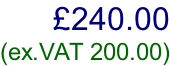 £240.00  (ex.VAT 200.00)