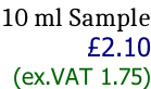 10 ml Sample £2.10 (ex.VAT 1.75)