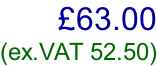 £63.00 (ex.VAT 52.50)