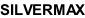 SILVERMAX