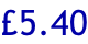 £5.40