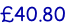 £40.80