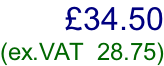 £34.50  (ex.VAT  28.75)