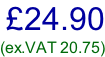 £24.90 (ex.VAT 20.75)