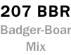 207 BBR Badger-Boar Mix
