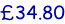£34.80