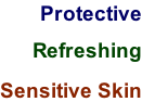 Protective  Refreshing  Sensitive Skin
