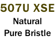 507U XSE Natural Pure Bristle