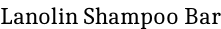 Lanolin Shampoo Bar
