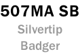 507MA SB Silvertip Badger