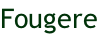 Fougere