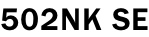 502NK SE