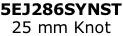 5EJ286SYNST 25 mm Knot